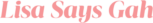 Lisa Says Gah logo